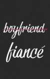 Boyfriend Fiance: Fiance Engagement Party Gift For the Wedding party, Engagement, Rehearsal dinner, Bachelorete Celebrations or Any Even