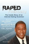 Raped Financially: The Inside Story of an Internet Dating Scammer