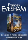 Exham-on-Sea Murder Mysteries 1-3