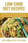 Low-Carb Diet Recipes: Top 365 Easy to Cook Scrumptious Low-Carb Diet Chinese-American Recipes for Breakfast, Lunch & Dinner