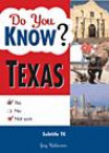 Do You Know Texas?: A Challenging Little Quiz about the Bigger-Than-Life People, Amazing Places and Local Color of America's Colossal Stat (Do You Know?)