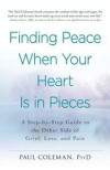 Finding Peace When Your Heart Is In Pieces