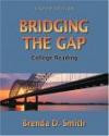 Bridging the Gap : College Reading (8th Edition)
