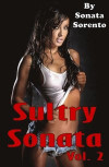 Sultry Sonata: Volume 2: A Bundle of Five Erotic Short Stories