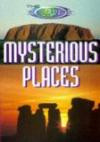 Mysterious Places: Sacred Sites Bk. 1 (Unexplained)