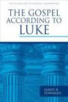 The Gospel according to Luke (Pillar New Testament Commentary (PNTC))