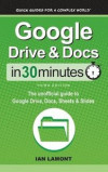 Google Drive &; Docs In 30 Minutes