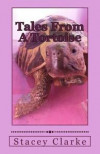 Tales From A Tortoise: A collection of stories, quotes and more