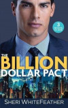 Billion Dollar Pact: Waking Up with the Boss (Billionaire Brothers Club) / Single Mom, Billionaire Boss / Paper Wedding, Best-Friend Bride (Mills & Boon M&B)