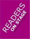 Readers on Stage: Resources for Reader's Theater (or Readers Theatre), With Tips, Play Scripts, and Worksheets, or How to Do Children's Plays Anywhere, Anytime, Without Scenery, Costumes, or Memorizing