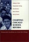 Charting Chicago School Reform: Democratic Localism As a Lever for Change