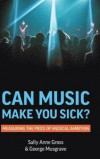 Can Music Make You Sick? Measuring the Price of Musical Ambition