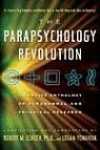 The Parapsychology Revolution: A Concise Anthology of Paranormal and Psychical Research