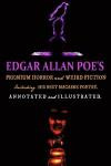 Edgar Allan Poe's Premium Horror and Weird Fiction: Annotated & Illustrated Tales of the Grotesque (Oldstyle Tales Press Ominbuses)
