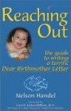 Reaching Out: The Guide to Writing a Terrific Dear Birthmother Letter