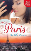 From Paris With Love: The Consequences of That Night / Bound by a Baby / A Business Engagement (Mills & Boon M&B)