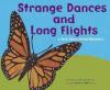 Strange Dances and Long Flights (Animal Wise)