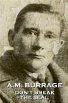 A.M. Burrage - Don't Break The Seal