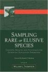 Sampling Rare or Elusive Species : Concepts, Designs, and Techniques for Estimating Population Parameters