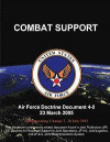 Combat Support: Air Force Doctrine Document (AFDD) 4-0