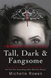 Tall, Dark and Fangsome (Immortality Bites)