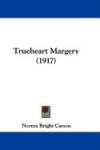 Trueheart Margery (1917)