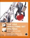 The Lego Mindstorms NXT Idea Book: Design, Invent, and Build