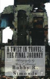 A Twist in Travel: The Final Journey