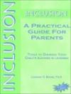 Inclusion: A Practical Guide for Parents : Tools to Enhance Your Child's Success in Learning