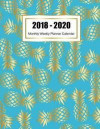 2018 -2020 Monthly Weekly Planner Calendar: Pineapple Gold, 2018 -2020 Three Year Planner Monthly Calendar Schedule Organizer Weekly Planner and Month