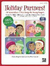 Holiday Partners!: 10 Tremendous 2-Part Songs for Young Singers (Kit), Book & CD (Book Is 100% Reproducible)