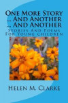 One More Story ... And Another ... And Another: Stories And Poems For Young children