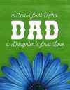 DAD a Son's first Hero a Daughter's first Love: 8.5x11 college ruled notebook: Father's Day: Dad's Birthday: New Daddy Baby Shower Gift