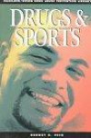 Drugs and Sports (Drug Abuse Prevention Library)