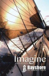 Bayshore Imagine: the fully devoted life