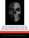 Slasher and Splatter Film Explosion: A Guide to the Horror Movies of the 1980s and 1990s, Including Scream, Friday the 13th, Urban Legend, Child's Play and More