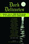 Dark Delicacies: Original Tales of Terror and the Macabre by the World's Greatest Horror Writer