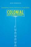 Colonial Entanglement: Constituting a Twenty-First-Century Osage Nation (First Peoples: New Directions in Indigenous Studies (University of North Carolina Press Paperback))