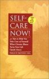 Self-Care Now! 30 Tips to Help You Take Care of Yourself When Chronic Illness Turns Your Life Upside Down