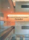 Developing the Architecture of the Workplace: Gensler 1967-1997