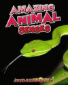 Amazing Animal Senses (Read Me!: Animal Superpowers)