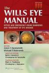 The Wills Eye Manual: Office and Emergency Room Diagnosis and Treatment of Eye Disease (International Edition)