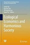 Ecological Economics and Harmonious Society (Research Series on the Chinese Dream and China's Development Path)