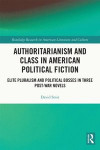 Authoritarianism and Class in American Political Fiction