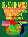 US - South Korea Diplomatic and Political Relations Handbook (World Diplomatic and International Contacts Library)