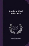 America at School and at Work