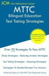 MTTC Bilingual Education - Test Taking Strategies: MTTC 075 Exam - Free Online Tutoring - New 2020 Edition - The latest strategies to pass your exam