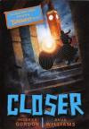 Closer (Turtleback School & Library Binding Edition) (Tunnels Books (Prebound))