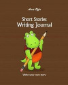 Short Stories Writing Journal: Blank Writer's Story Books with Lines for Authors, Artists, Students and Kids 8x10 Inches, 170 Pages