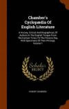 Chamber's Cyclopædia Of English Literature: A History, Critical And Biographical, Of Authors In The English Tongue From The Earliest Times Till The ... With Specimens Of Their Writings, Volume 1